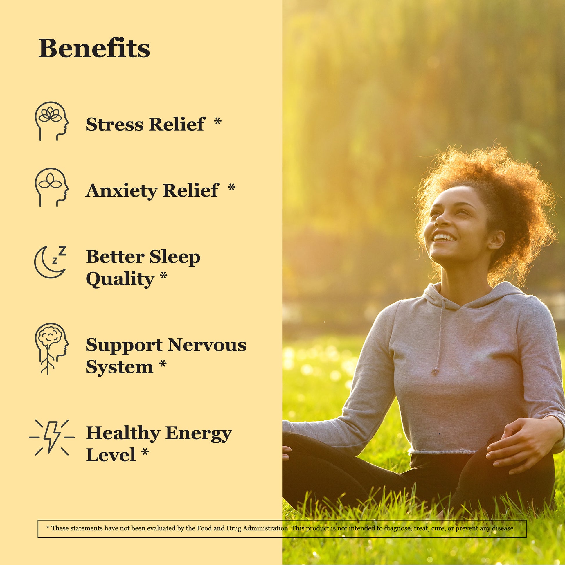 benefits, stress relief, anxiety relief, better sleep quality, support nervous system, healthy energy level.*